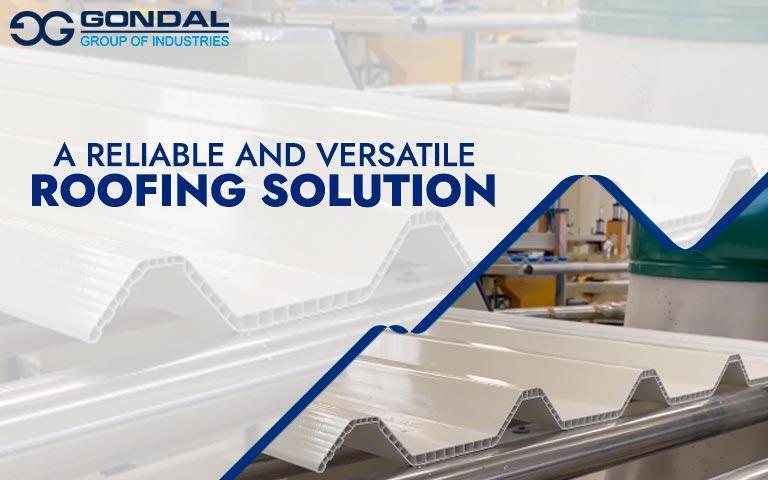 UPVC - A Reliable and Versatile Roofing Solution