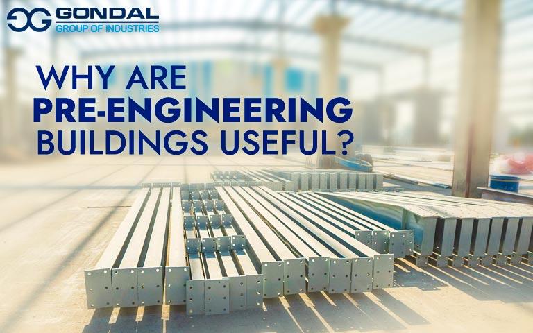 Why are Pre-Engineered Buildings Useful?