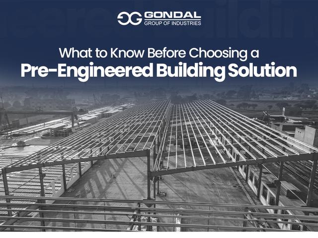 What To Know Before Choosing A Pre-Engineered Building Solution?