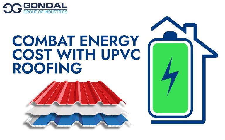 Combat Energy Costs and Embrace Sustainability with UPVC Roofing