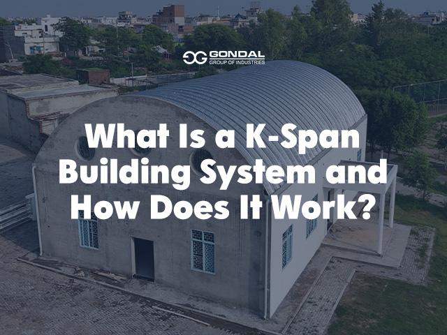 What Is a K-Span Building System and How Does It Work?