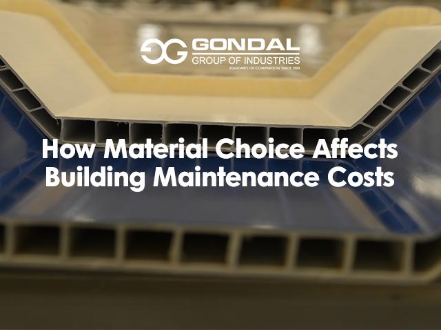 How Material Choice Affects Building Maintenance Costs