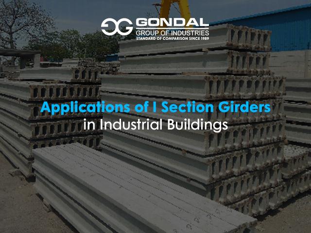 Applications of I Section Girders in Industrial Buildings