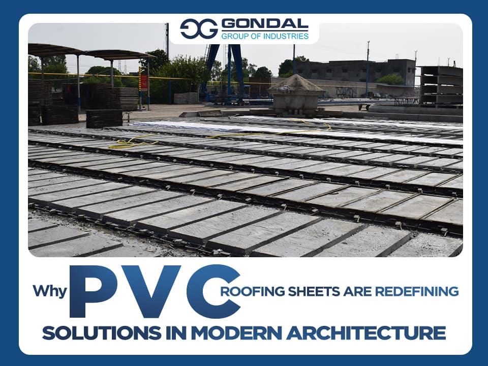 Why PVC Roofing Sheets Are Redefining Roofing Solutions In Modern Architecture?