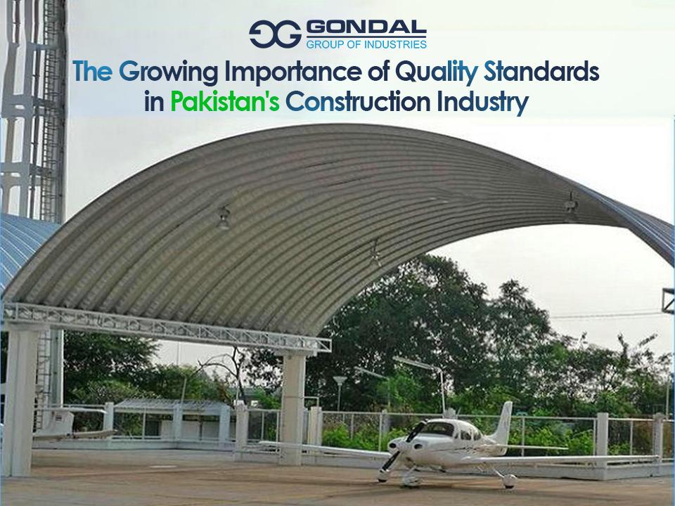 The Growing Importance of Quality Standards in Pakistan's Construction Industry